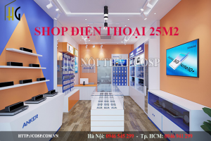 Thiết kế cửa hàng điện thoại 25m2